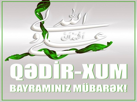 İslam dünyası Qədir-Xum bayramını qeyd edir