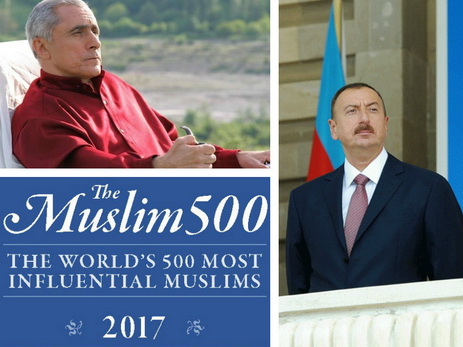 Ильхам Алиев и Алим Гасымов в списке самых влиятельных мусульман мира The Muslim 500 - 2017