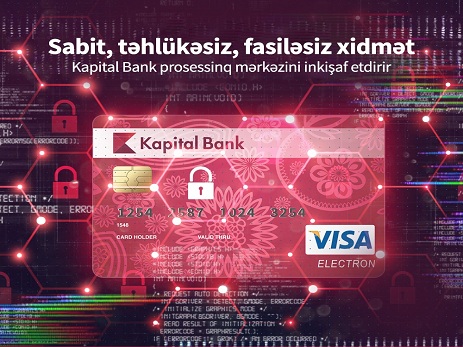 Kapital Bank prossesinq mərkəzini inkişaf etdirir
