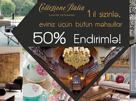 Collezione İtalia şourumunda bütün məhsullara möhtəşəm 50% endirim kampaniyası - FOTO