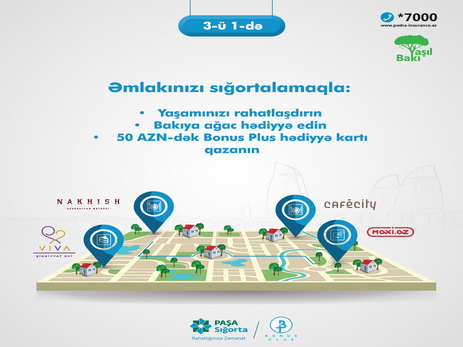 PAŞA Sığortadan yeni kampaniya: Yaşamınızı rahatlaşdırın, Bakıya ağac hədiyyə edin və 50 AZN-dək hədiyyə kartı qazanın